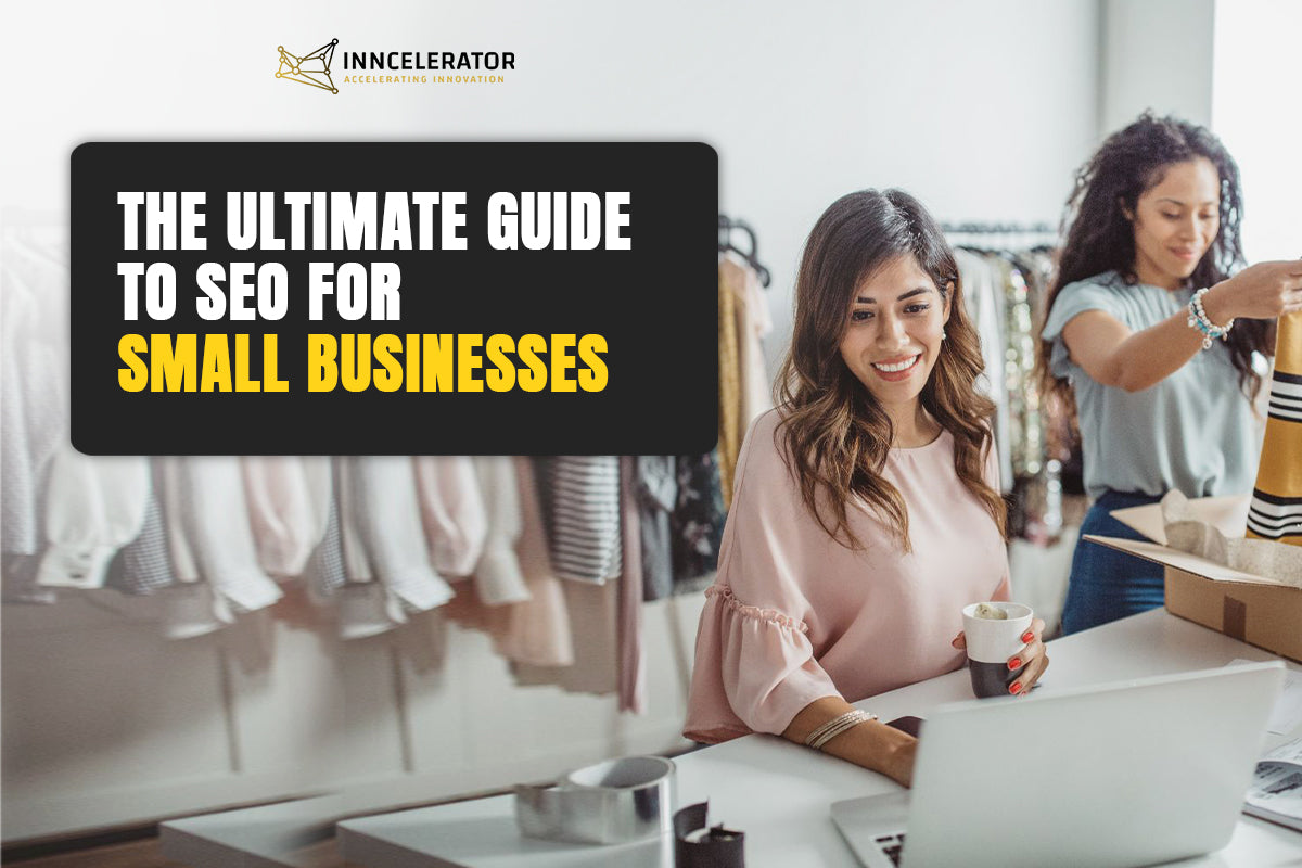 "SEO for Small Businesses: The Ultimate Guide to Boost Your Online ...